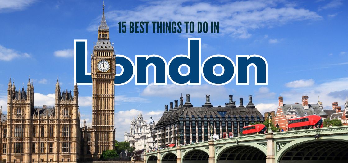 Best Things to Do in London